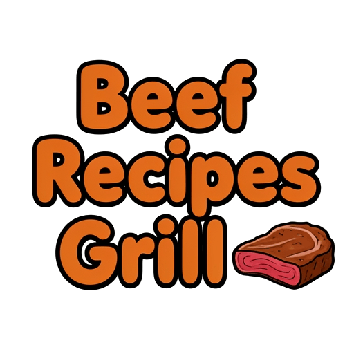 Beef Recipes Grill
